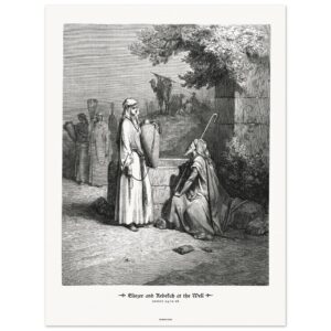 Eliezer and Rebekah at the Well — Genesis 24:10-26 — by Gustavo Doré — Museum-Quality Matte Paper Poster