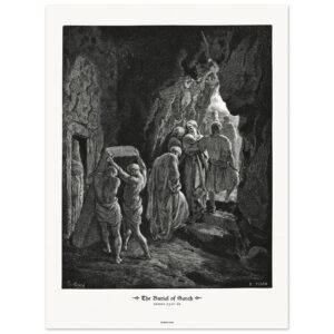 The Burial of Sarah — Genesis 23:01-20 — by Gustavo Doré — Museum-Quality Matte Paper Poster